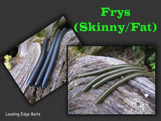 Frys (Skinny and FAT)